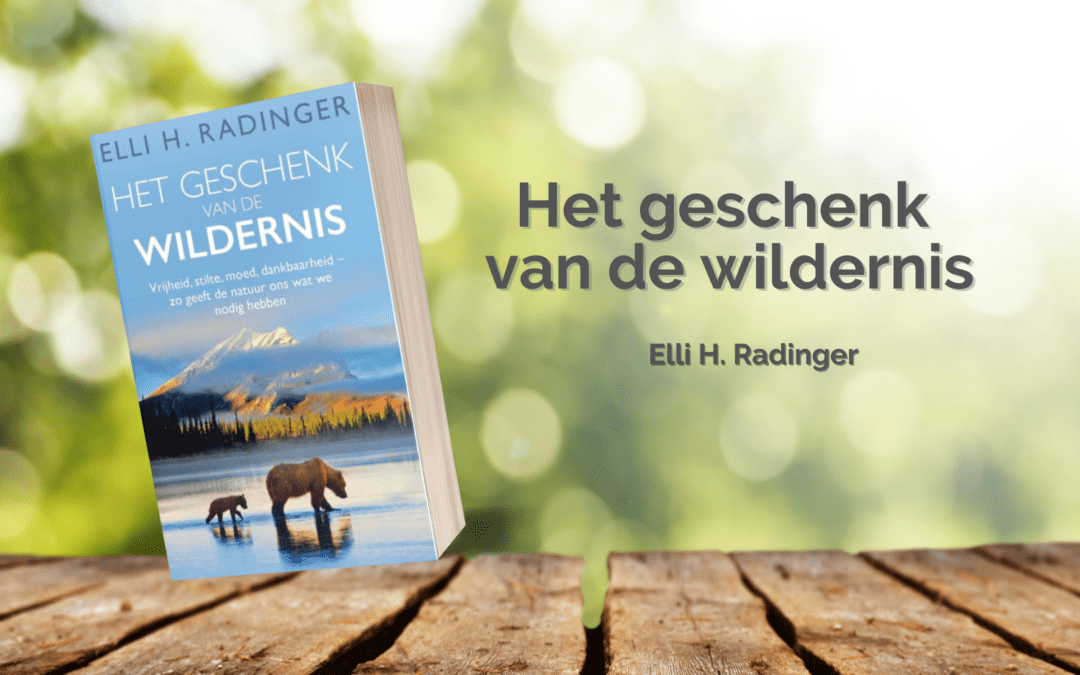 het geschenk van de wildernis